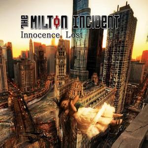 The Milton Incident - Innocence Lost (2014)
