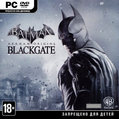 Batman: Arkham Origins Blackgate - Deluxe Edition (2014/RUS/ENG/MULTi6/RePack by Brick)