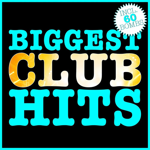 VA - BIGGEST CLUB HITS (2014)