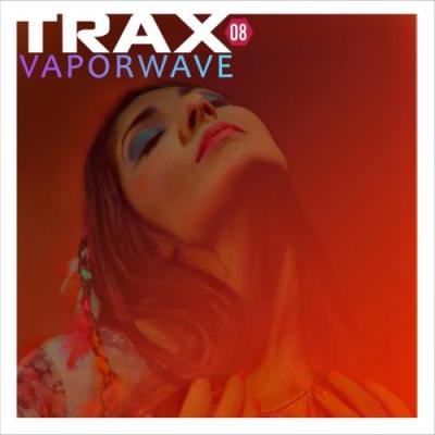 VA - Trax 8 Vaporwave (2014)