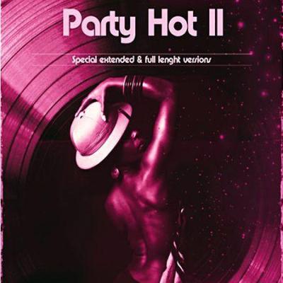 VA - Party Hot II Special Extended & Full Lenght Versions (2010)