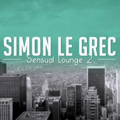 Simon Le Grec  Sensual Lounge 2 (Deluxe Lounge Musique)(2014)