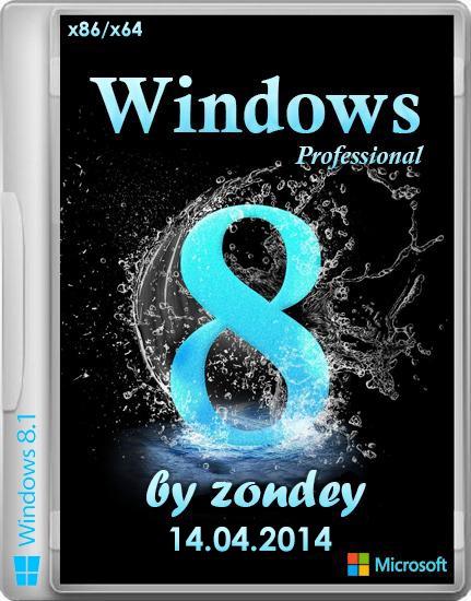 Windows 8.1 Professional x86/x64 14.04.2014 VL Update by zondey 14.04 (2014/RUS)