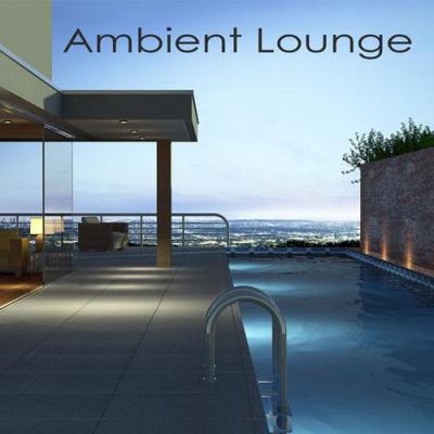 Ambient Lounge - Chillout & Lounge Music Edition (2014)