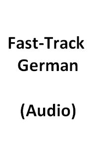 Fast-Track German (Audio)