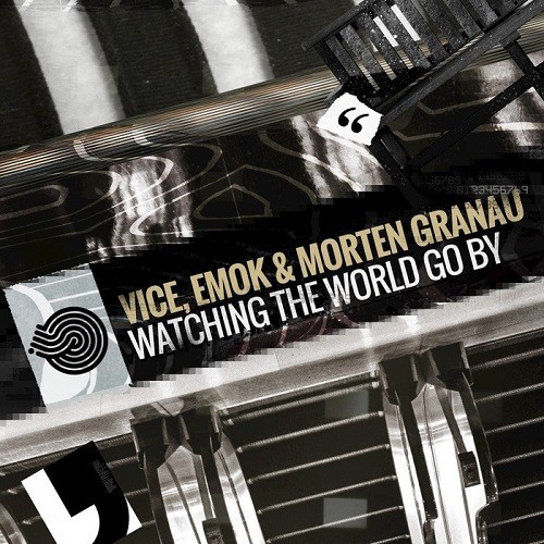 Vice, Emok & Morten Granau - Watching The World Go By (2015)