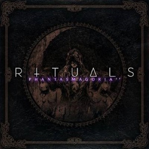 Rituals - Phantasmagoria [EP] (2015)