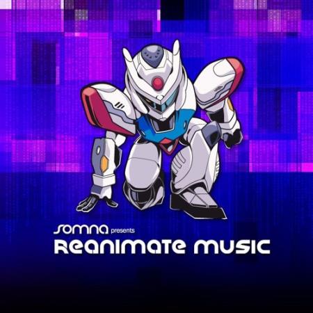 Somna - Reanimate Music 026 (2018-04-09)