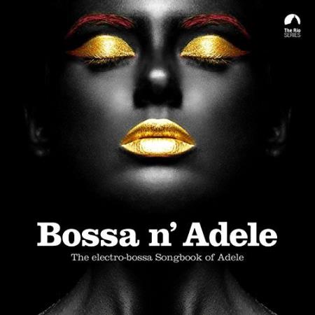 Various Аrtists - Bossa N' Adele (2017) 