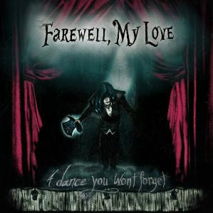 Farewell, My Love - A Dance You Won't Forget [EP] (2011)
