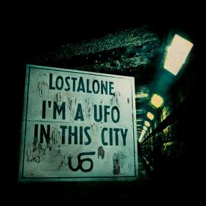 LostAlone - I'm a Ufo In This City [Deluxe Edition] (2012)