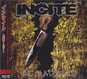 Incite - The Slaughter [Japan Edition] (2009)