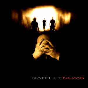 Ratchet - Numb (2011)