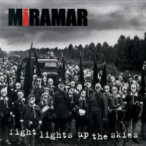 MiRAMAR - Fight Lights Up The Skies (2009)