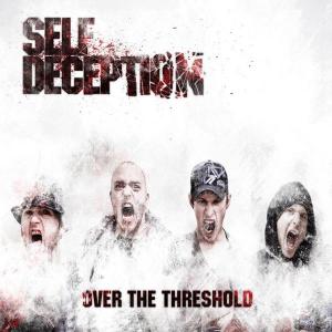 Self Deception - Over the Threshold (2011)