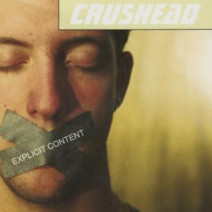 Crushead - Explicit Content - (2001)