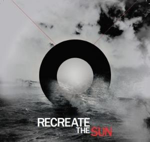 Recreate the Sun - Recreate the Sun [EP] (2012)
