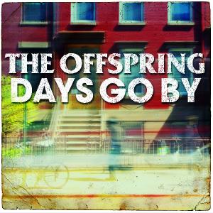 The Offspring - Days Go By [Single] (2012)