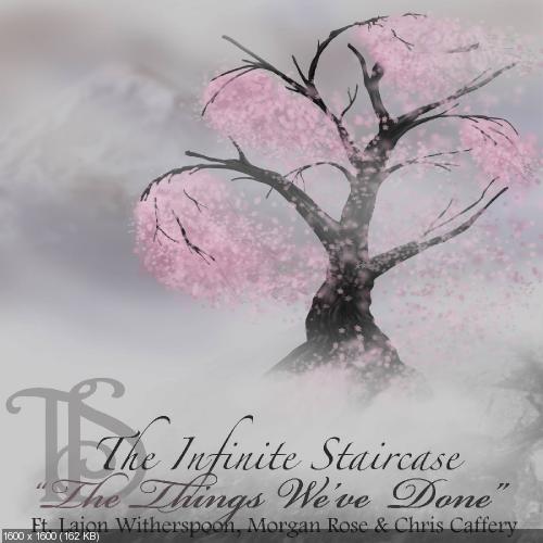 The Infinite Staircase - The Things We've Done (Single) (2013)