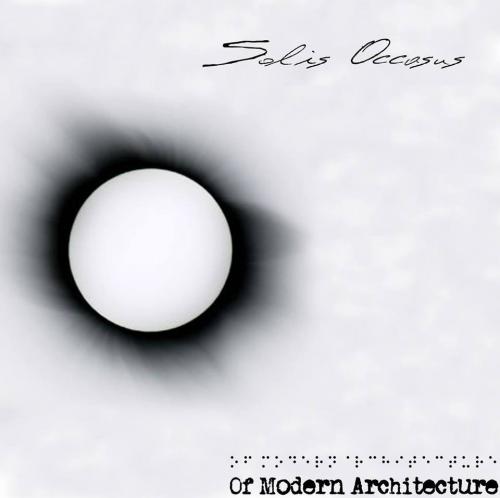 Of Modern Architecture - Solis Occasus [EP] (2013)