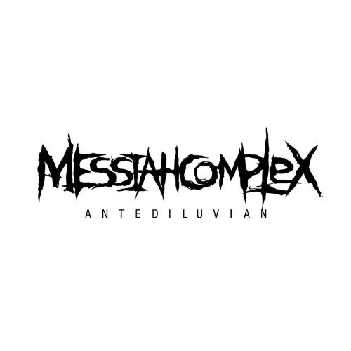 Messiah Complex - Antediluvian [Single] (2013)