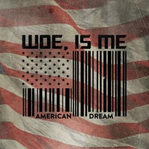 Woe, Is Me - American Dream [New Track] (2013)