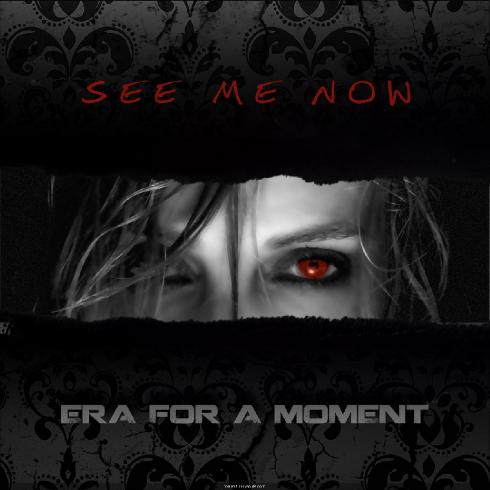 Era for a Moment - See Me Now (Single) (2014)