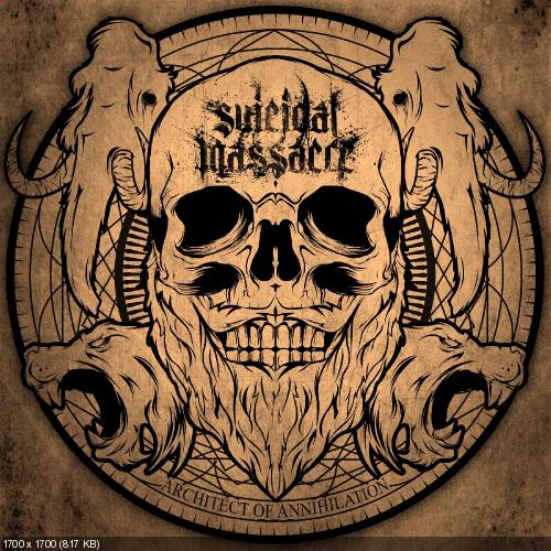 Suicidal Massacre - Architect of Annihilation (EP) (2014)