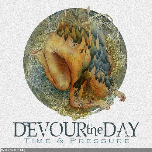 Devour The Day - Time And Pressure (2014)