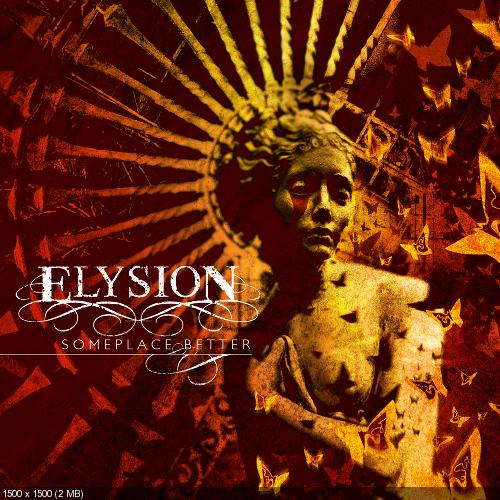 Elysion - Someplace Better (Limited Edition Digipak) (2014)