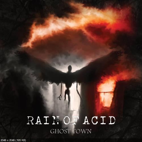 Rain Of Acid - Ghost Town (2014)