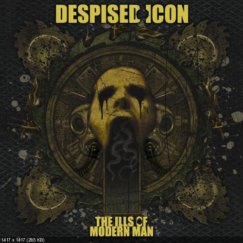 Despised Icon - The Ills of Modern Man (2007)