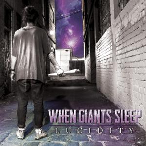 When Giants Sleep - Lucidity [EP] (2014)