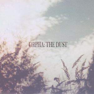 Orpha - The Dust [EP] (2013)