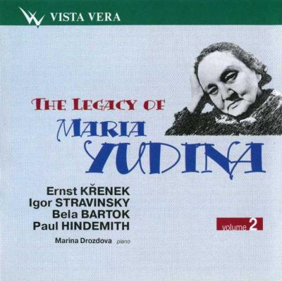 The Legacy of Maria Yudina vol.2 (E.Krenek, I.Stravinsky, B. Bartok, P.Hindemith) / 2004 Vista Vera