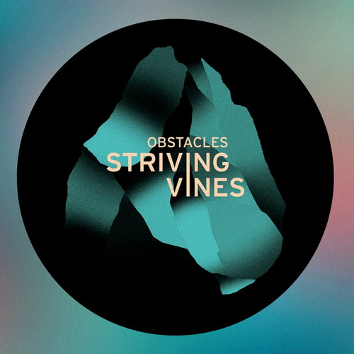 Striving Vines - Obstacles (2014)