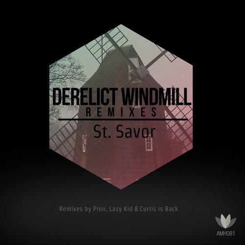 St. Savor - Derelict Windmill (Remixes) (2014) FLAC