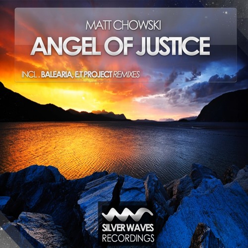 Matt Chowski - Angel Of Justice (2013) FLAC