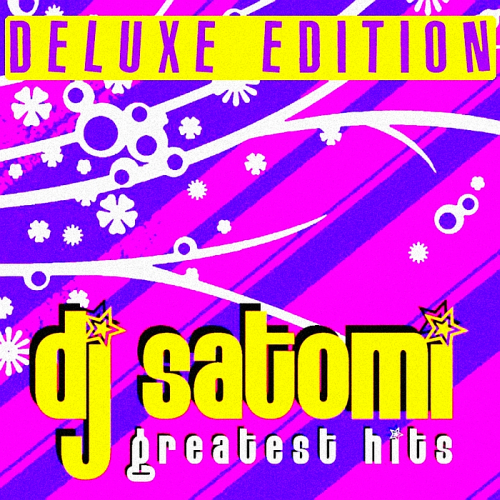 DJ Satomi - Greatest Hits (Deluxe Edition) 2014